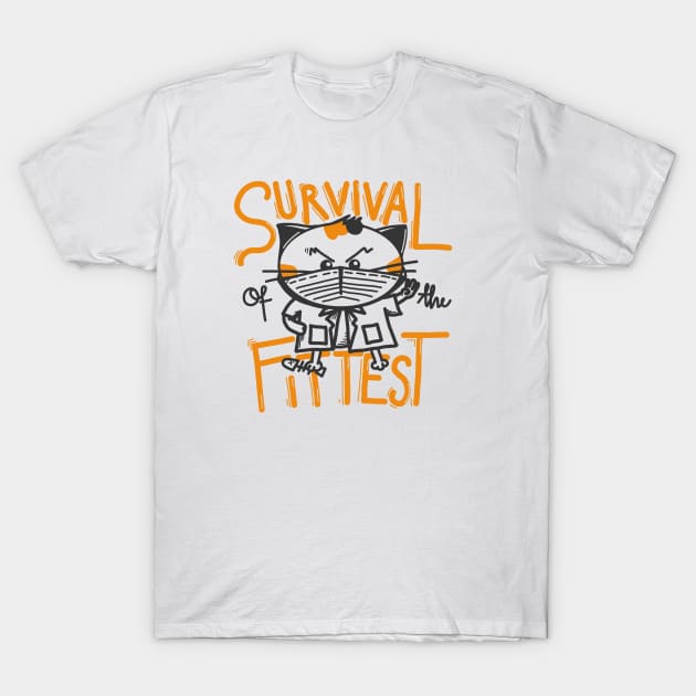 Survival of the fittest T-Shirt by kangkoeng